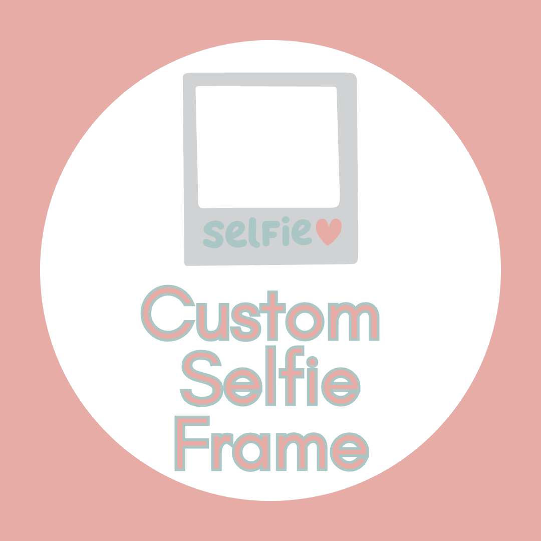 Custom Selfie Frame