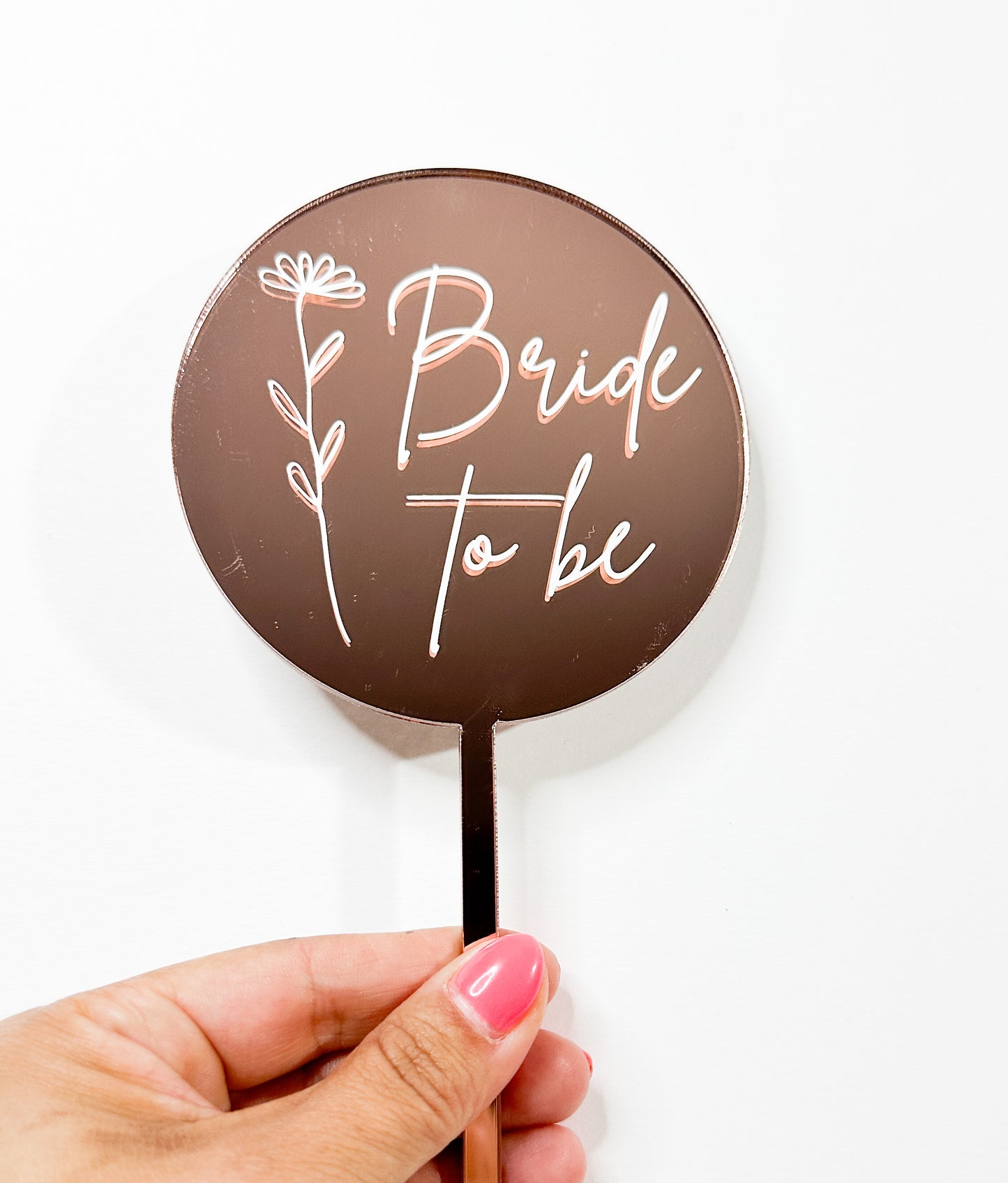 Bride to be Rose Gold Mirrored - Acrylic Cake topper