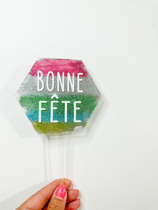 Bonne Fête - Hexagon Acrylic Cake topper